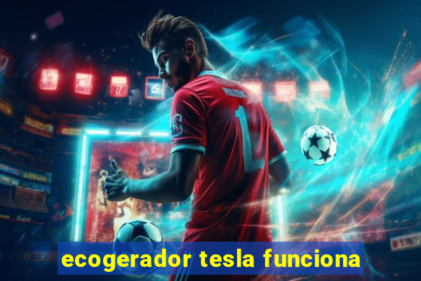 ecogerador tesla funciona